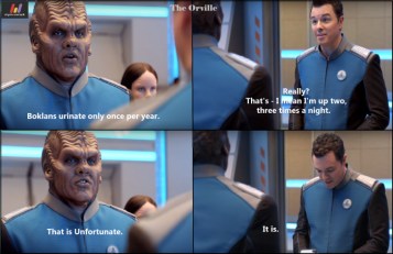 #TheOrville
&quot;Boklans urinate only once per year.&quot;
&quot;Really? That&#039;s - I mean I&#039;m up two, three times a