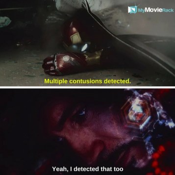 Friday: Multiple contusions detected.
Iron Man: Yeah, I detected that too. #quote