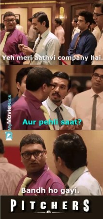Rastogi: Yeh meri aathvi company hai.
Mandal: Aur pehli saat?
Rastogi: Bandh ho gayi! #quote