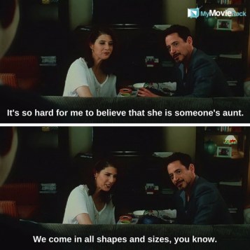 Tony: It&#039;s so hard to believe that she is someone&#039;s aunt.
Aunt May: We come in all shapes and sizes,