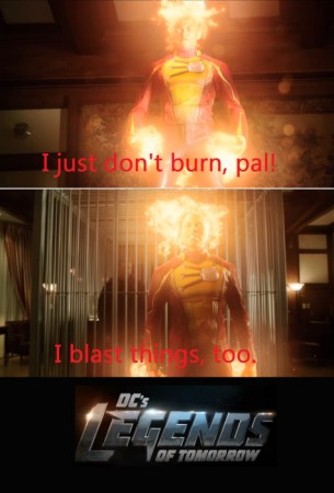I just don&#039;t burn pal, I blast things too. #quote