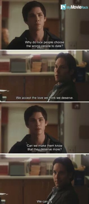 Charlie: Why do nice people choose the wrong people to date?
Bill: Well, we accept the love we think