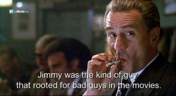 Jimmy was the kind of guy that rooted for bad guys in the movies. #quote