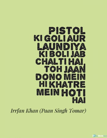 Pistol ki goli aur laundiya ki boli jab chalti hai ... toh jaan dono mein hi khatre mein hoti hai