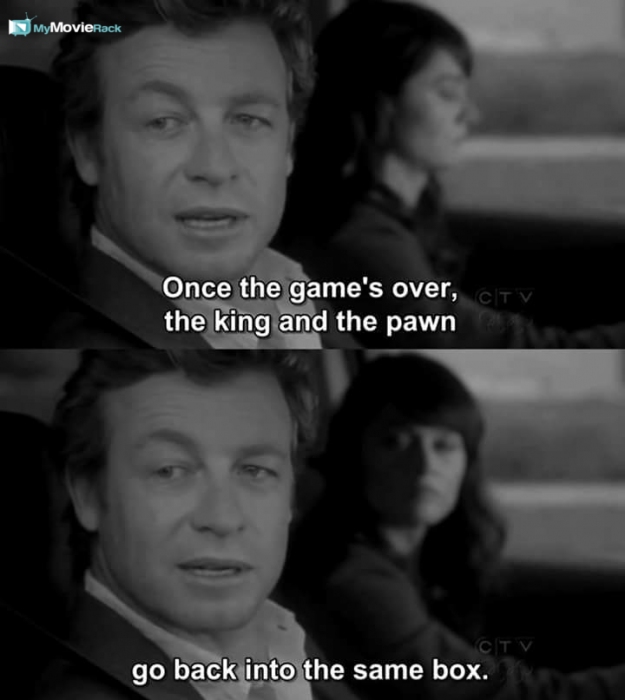 Once the game's over, the king and the pawn go back into the same box. #quote