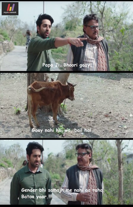 #ShubhMangalSaavdhan

Mudit - Papaji. Bhoori gaay.
Papaji - Gaay nahi hai wo, bail hai. 
           