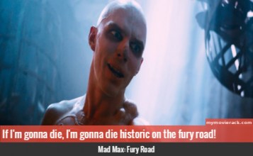 If I am gonna die, I am gonna die historic on the fury road. #quote