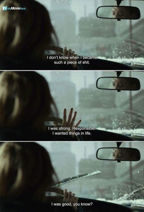I don't know when I became such a piece of shit. I was strong. Responsible. I wanted things in life.