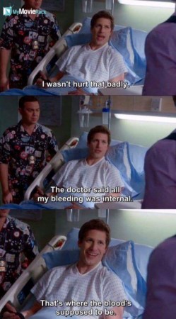 I wasn't hurt that badly. The doctor said all my blood was internal. That's where the blood's