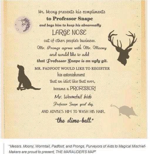 the marauders map, trolling Snape forever.