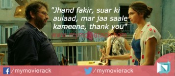 Jhand fakir, suar ki aulaad, mar jaa saale kameene, thank you. #quote #DeepikaPadukone