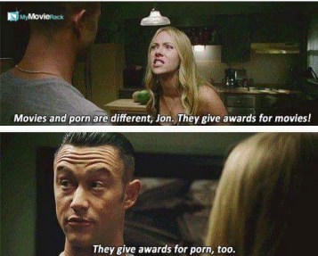 Barbara: Movies and porn are different, Jon. They give awards for movies.
Don: They give awards for