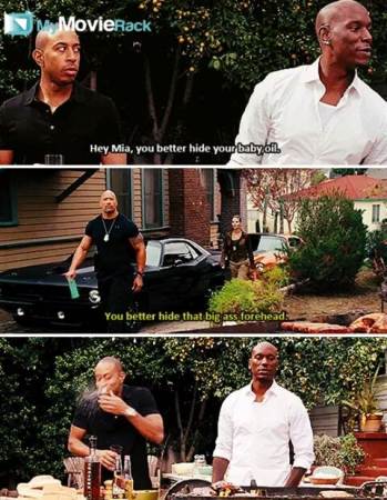 Roman: Hey, Mia, you better hide your baby oil.
Hobbs: You better hide that big-ass forehead. #quote