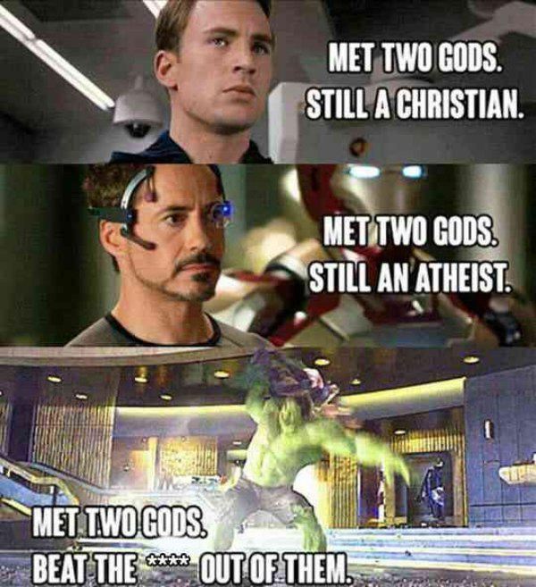 'cause
"HULK got nothing. No god No pray"