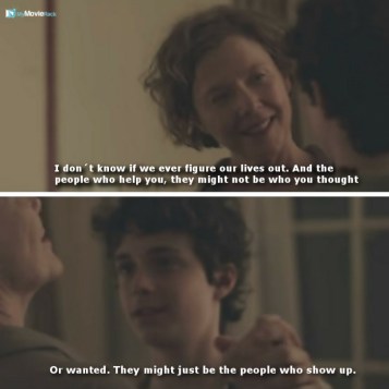 I don't know if we ever figure our lives out. And the people who help you, they might not be who