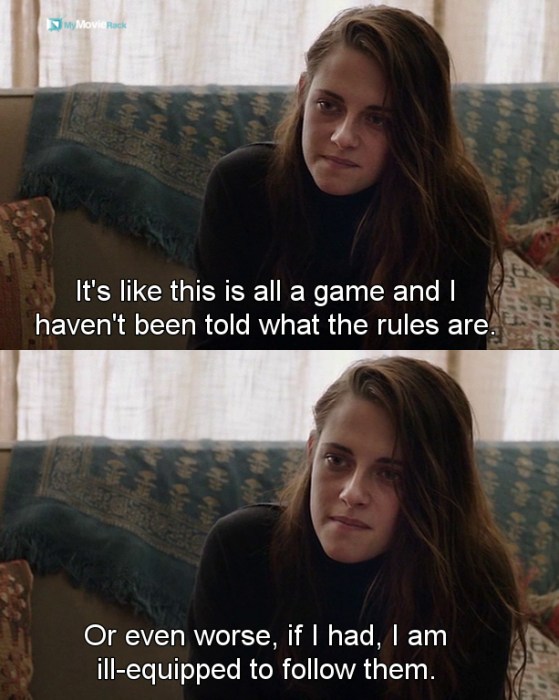 It's like this is all a game and I haven't been told what the rules are. Or even worse, if I had, I