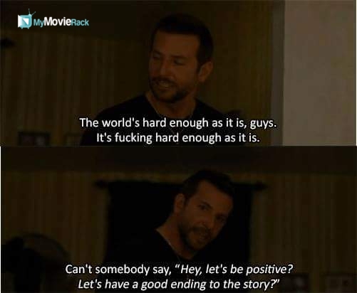 The world's hard enough as it is guys. It's fucking hard as it is. Can't somebody say, "Hey, let's