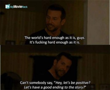 The world's hard enough as it is guys. It's fucking hard as it is. Can't somebody say, "Hey, let's