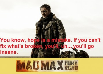 You know, hope is a mistake. If you can't fix what's broken, you'll, uh... you'll go insane. #quote 