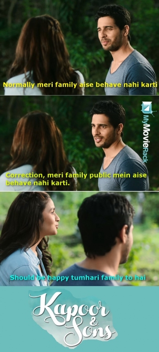 Arjun: Normally meri family aise behave nahi karti
Arjun: Correction, meri family public mein aise