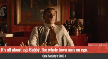 It's all about ego Bobby. The whole town runs on ego. #quote