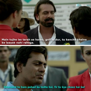 Peter: Main tujhe iss tarah se harau, golf to dur, tu kanche khelne kek laayak nahi rahega.
Ali: