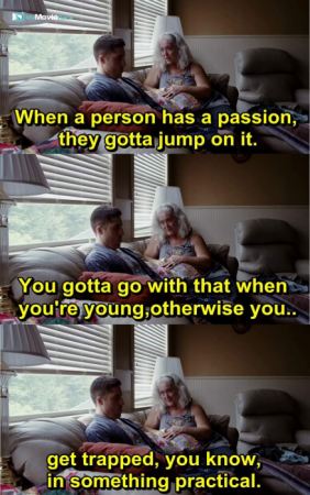 When a person has passion, they gotta jump on it. You gotta go with that when you're young,