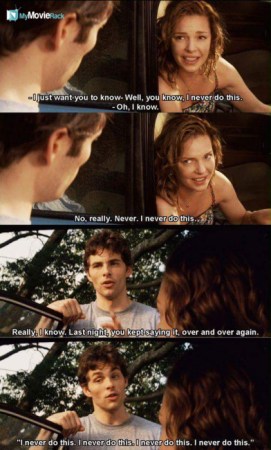 Jane: I just want you to know-Well, you know, I never do this. 
Kevin: Oh, I know. 
Jane: No, really
