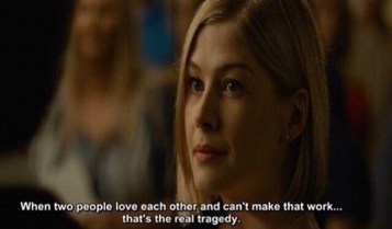 When two people love each other and can't make it work, that's the real tragedy #quote