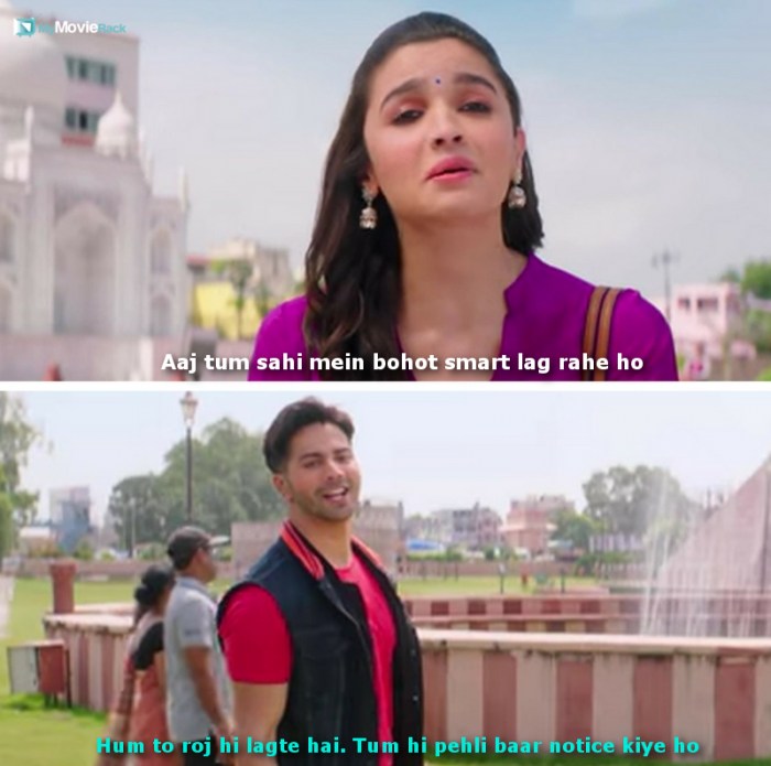 Vaidehi: Aaj tum sahi mein bohot smart lag rahe ho
Badri: Hum to roj hi lagte hai. Tum hi pehli baar